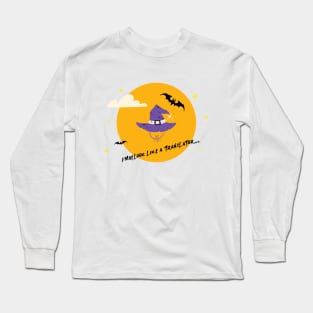 I may look like a translator... Long Sleeve T-Shirt